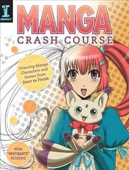 Manga Crash Course: Drawing Manga Characters and Scenes from Start to Finish cena un informācija | Mākslas grāmatas | 220.lv