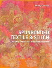 Spunbonded Textile and Stitch: Lutradur, Evolon and other Distressables цена и информация | Книги об искусстве | 220.lv