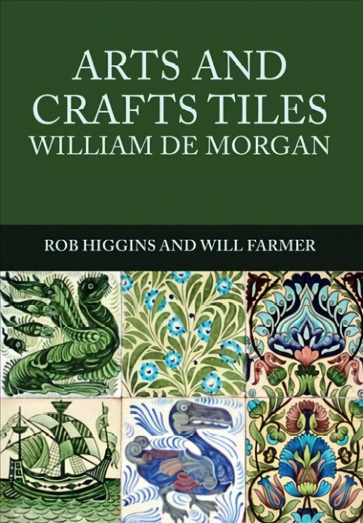 Arts and Crafts Tiles: William de Morgan цена и информация | Mākslas grāmatas | 220.lv