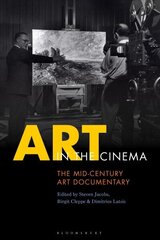 Art in the Cinema: The Mid-Century Art Documentary cena un informācija | Mākslas grāmatas | 220.lv