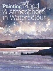 Painting Mood & Atmosphere in Watercolour цена и информация | Книги об искусстве | 220.lv