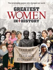 Greatest Women in History: The remarkable women who changed our world цена и информация | Исторические книги | 220.lv