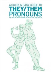 Quick & Easy Guide to They/Them Pronouns cena un informācija | Fantāzija, fantastikas grāmatas | 220.lv