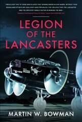 Legion of the Lancasters cena un informācija | Vēstures grāmatas | 220.lv