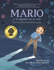 Mario y el agujero en el cielo / Mario and the Hole in the Sky: Como un quimico salvo nuestro planeta Bilingual edition цена и информация | Книги для подростков  | 220.lv