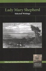 Lady Mary Shepherd: Selected Writings цена и информация | Исторические книги | 220.lv