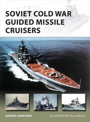 Soviet Cold War Guided Missile Cruisers cena un informācija | Sociālo zinātņu grāmatas | 220.lv