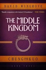 Middle Kingdom, Book 3, Chung Kuo цена и информация | Фантастика, фэнтези | 220.lv