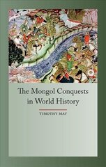 Mongol Conquest in World History cena un informācija | Vēstures grāmatas | 220.lv