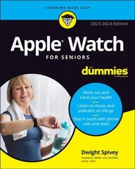 Apple Watch For Seniors For Dummies 2023-2024 Edition цена и информация | Книги по социальным наукам | 220.lv