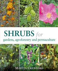 Shrubs for Gardens, Agroforestry and Permaculture цена и информация | Книги по садоводству | 220.lv