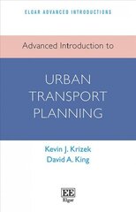 Advanced Introduction to Urban Transport Planning cena un informācija | Sociālo zinātņu grāmatas | 220.lv