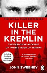 Killer in the Kremlin: The instant bestseller - a gripping and explosive account of Vladimir Putin's tyranny cena un informācija | Sociālo zinātņu grāmatas | 220.lv