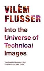 Into the Universe of Technical Images cena un informācija | Sociālo zinātņu grāmatas | 220.lv