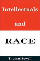 Intellectuals and Race cena un informācija | Sociālo zinātņu grāmatas | 220.lv