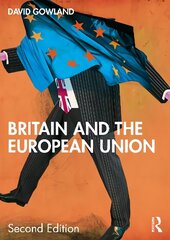 Britain and the European Union 2nd edition цена и информация | Книги по социальным наукам | 220.lv