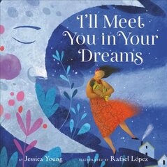 I'll Meet You in Your Dreams цена и информация | Книги для малышей | 220.lv