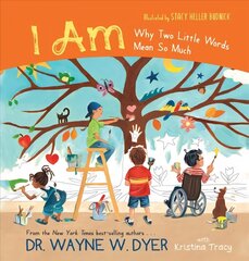 I AM: Why Two Little Words Mean So Much цена и информация | Книги для малышей | 220.lv