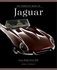 Complete Book of Jaguar: Every Model Since 1935 cena un informācija | Vēstures grāmatas | 220.lv