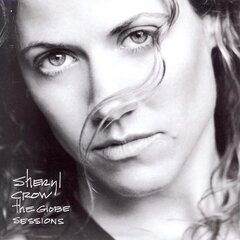 CD - Sheryl Crow - The Globe Sessions cena un informācija | Vinila plates, CD, DVD | 220.lv