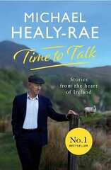 Time to Talk: Stories from the heart of Ireland cena un informācija | Biogrāfijas, autobiogrāfijas, memuāri | 220.lv