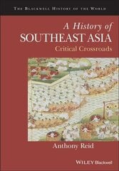 History of Southeast Asia - Critical Crossroads: Critical Crossroads cena un informācija | Vēstures grāmatas | 220.lv