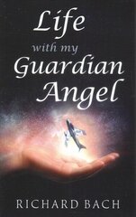 Life with My Guardian Angel цена и информация | Самоучители | 220.lv