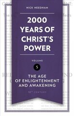 2,000 Years of Christ's Power Vol. 5: The Age of Enlightenment and Awakening цена и информация | Духовная литература | 220.lv