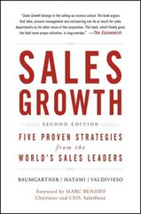 Sales Growth - 5 Proven Strategies from the World`s Sales Leaders 2e: Five Proven Strategies from the World's Sales Leaders 2nd Edition цена и информация | Книги по экономике | 220.lv