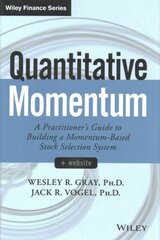 Quantitative Momentum: A Practitioner's Guide to Building a Momentum-Based Stock Selection System cena un informācija | Ekonomikas grāmatas | 220.lv