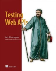 Testing Web APIs цена и информация | Книги по экономике | 220.lv