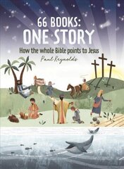 66 Books: One Story: A Guide to Every Book of the Bible цена и информация | Книги для подростков и молодежи | 220.lv