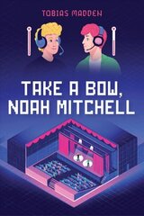 Take a Bow, Noah Mitchell цена и информация | Книги для подростков и молодежи | 220.lv