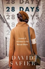 28 Days: A Novel of Resistance in the Warsaw Ghetto цена и информация | Книги для подростков  | 220.lv