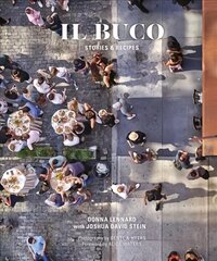 Il Buco: Stories & Recipes cena un informācija | Pavārgrāmatas | 220.lv