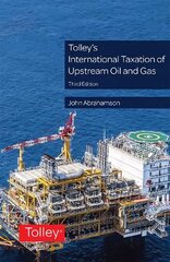 Tolley's International Taxation of Upstream Oil and Gas 3rd edition cena un informācija | Ekonomikas grāmatas | 220.lv