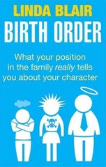 Birth Order: What your position in the family really tells you about your character Digital original cena un informācija | Pašpalīdzības grāmatas | 220.lv