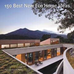 150 Best New Eco Home Ideas cena un informācija | Mākslas grāmatas | 220.lv