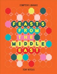 Feasts From the Middle East cena un informācija | Pavārgrāmatas | 220.lv
