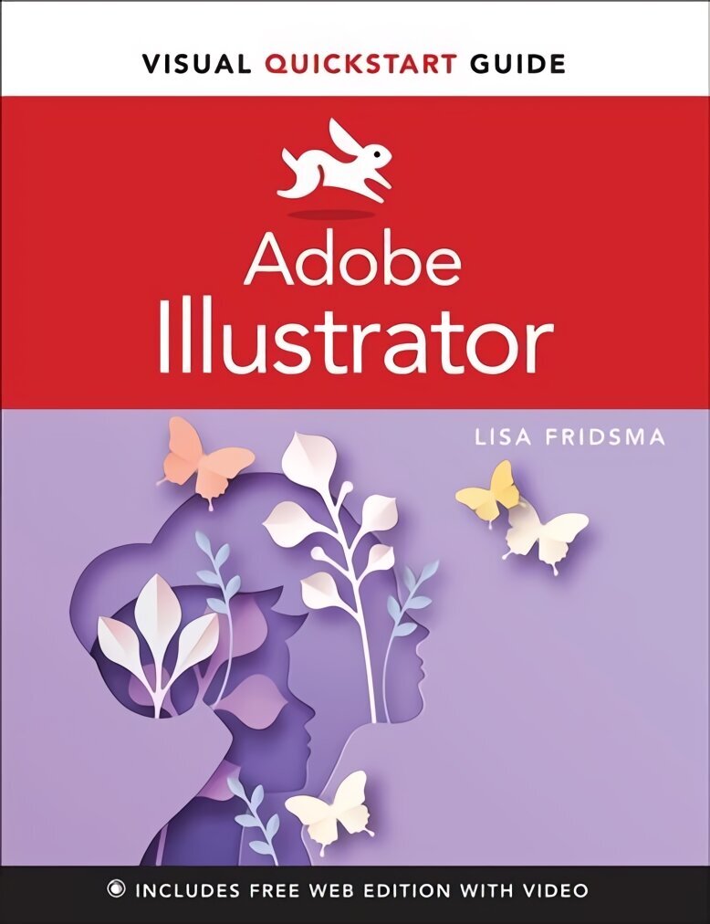 Adobe Illustrator Visual QuickStart Guide цена и информация | Ekonomikas grāmatas | 220.lv