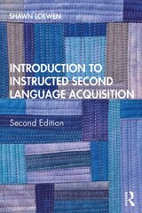 Introduction to Instructed Second Language Acquisition: Second Edition 2nd edition cena un informācija | Svešvalodu mācību materiāli | 220.lv