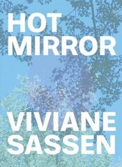 Viviane Sassen: Hot Mirror cena un informācija | Grāmatas par fotografēšanu | 220.lv