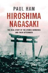 Hiroshima Nagasaki cena un informācija | Vēstures grāmatas | 220.lv