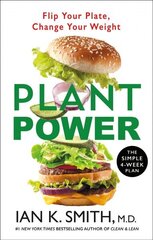 Plant Power: Flip Your Plate, Change Your Weight цена и информация | Самоучители | 220.lv