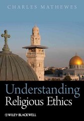 Understanding Religious Ethics cena un informācija | Vēstures grāmatas | 220.lv