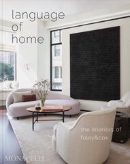 Language of Home: The Interiors of Foley & Cox цена и информация | Книги об архитектуре | 220.lv