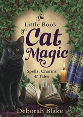 Little Book of Cat Magic: Spells, Charms and Tales цена и информация | Самоучители | 220.lv