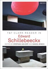 T&T Clark Reader in Edward Schillebeeckx цена и информация | Духовная литература | 220.lv