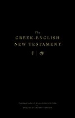 Greek-English New Testament: Tyndale House, Cambridge Edition and English Standard Version cena un informācija | Garīgā literatūra | 220.lv