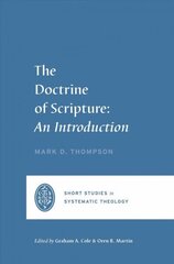 Doctrine of Scripture: An Introduction cena un informācija | Garīgā literatūra | 220.lv